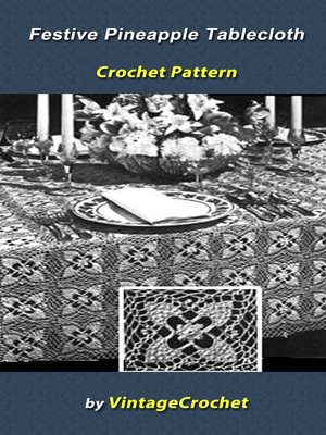 cover image of Festive Pineapple Tablecloth Crochet Pattern